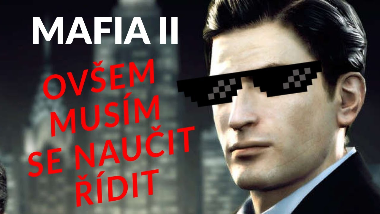 Masfia 2 ovšem potřebuju se naučit řídit
