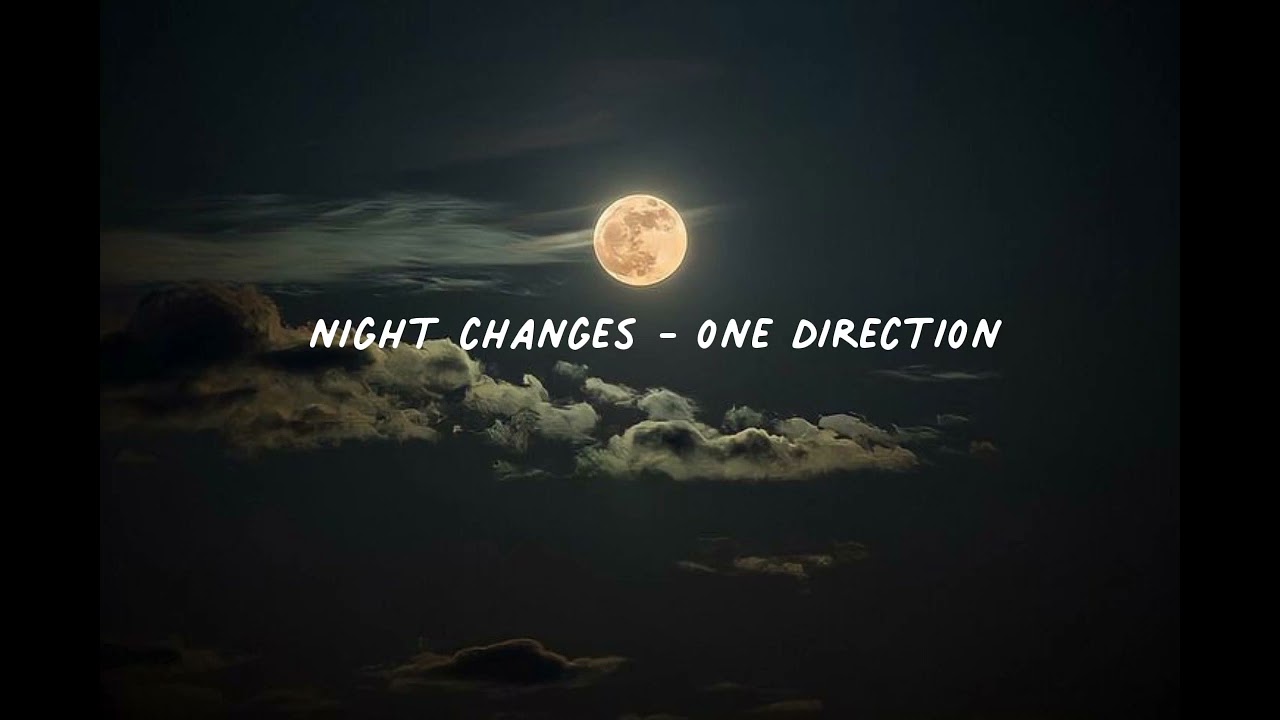 Night changes - One direction (speed up)