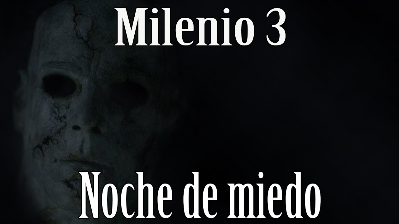 Milenio 3 - Noche de miedo