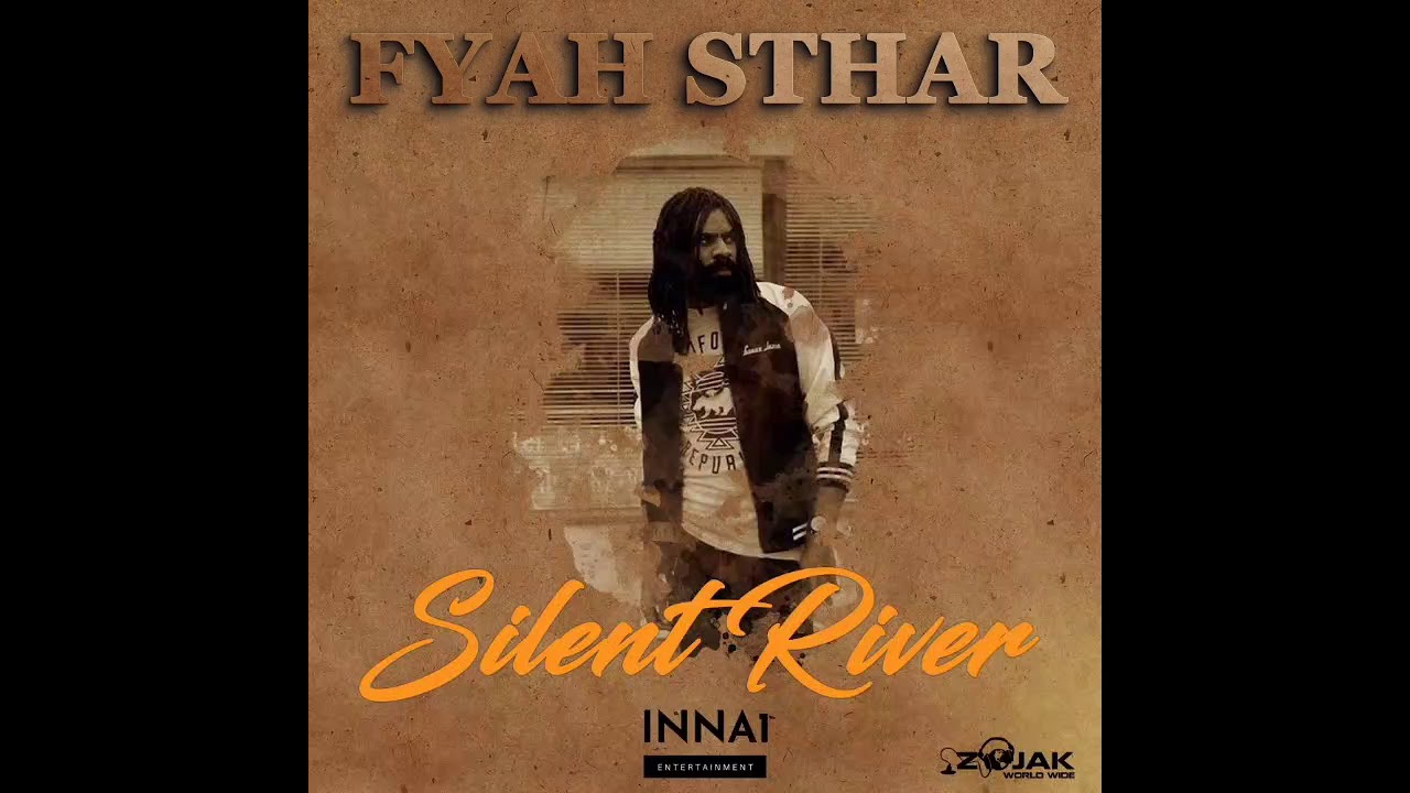 Fyah Sthar - Silent River (Official Audio)