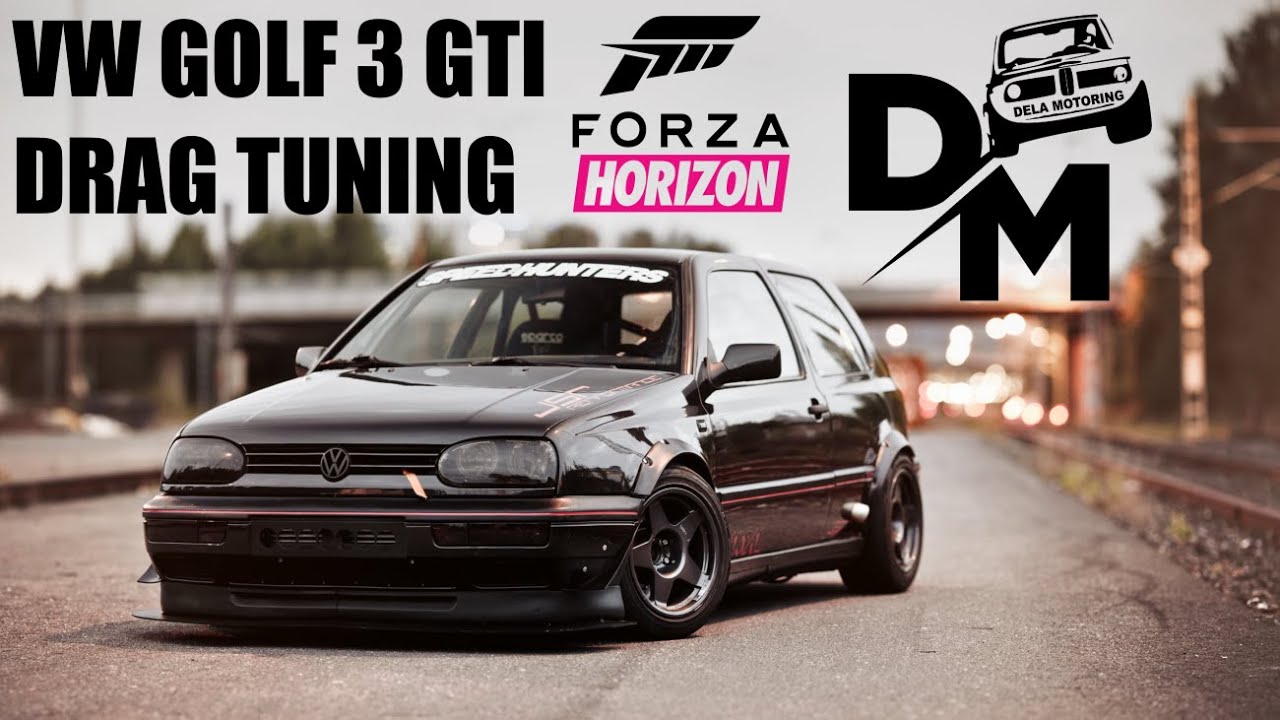 FORZA HORIZON 5 GOLF 3 GTI DRAG TUNING BY DELIĆ