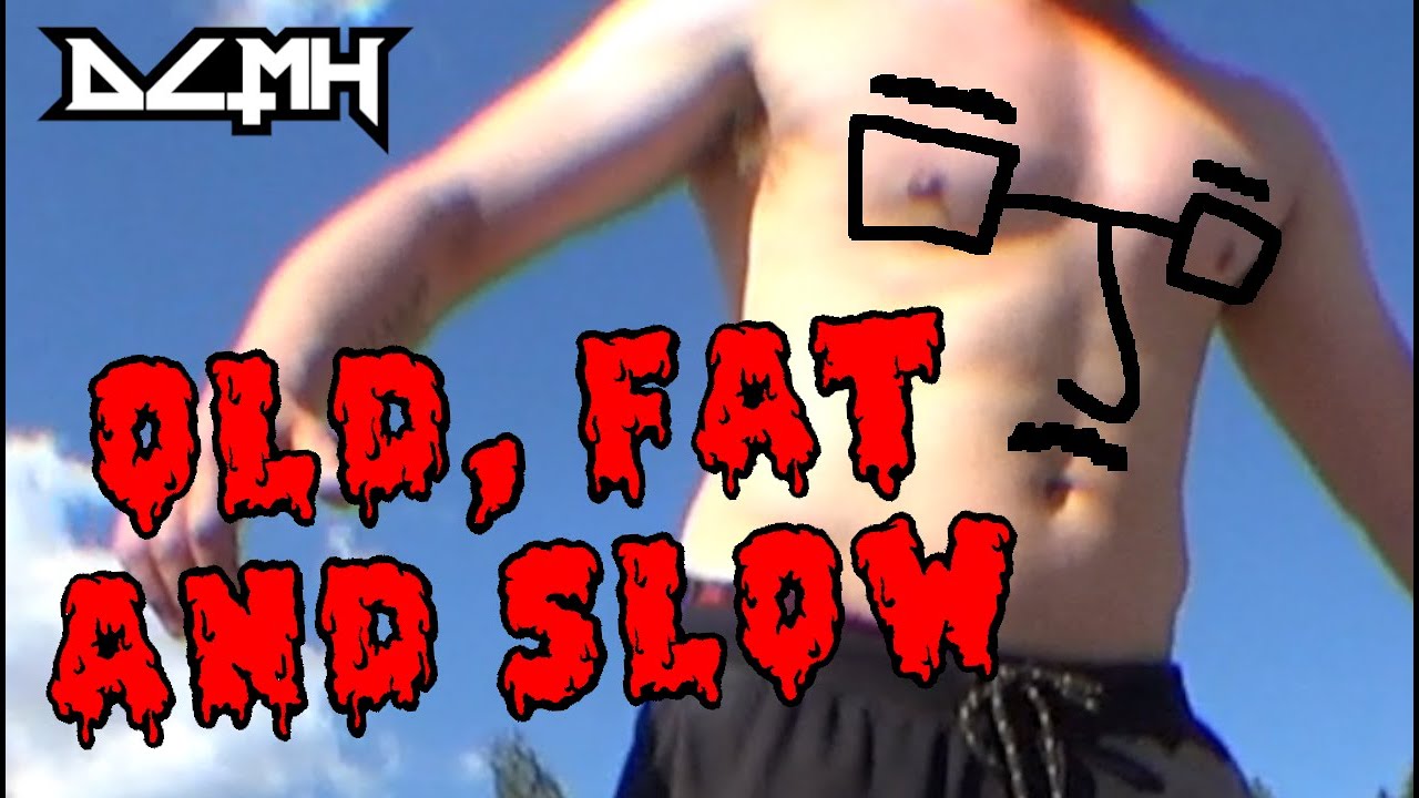 DCMH SKATEBOARDING - OLD, FAT AND SLOW