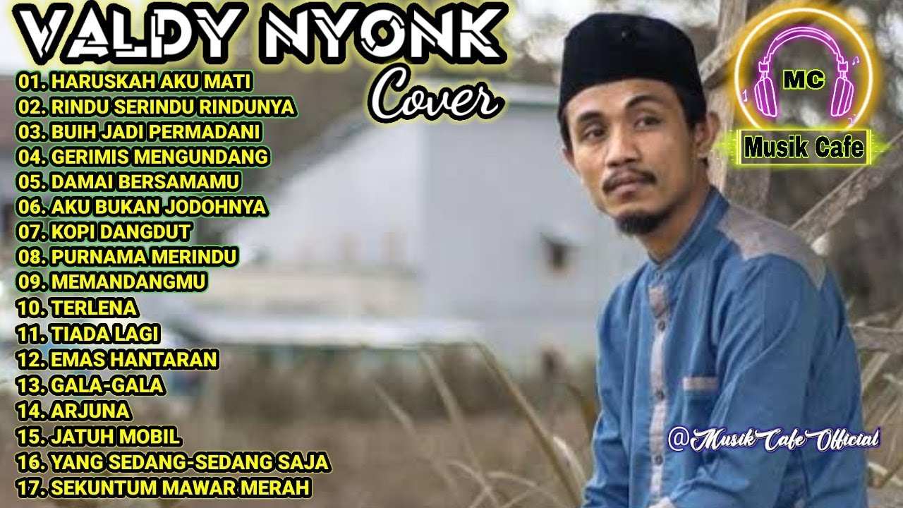 Kumpulan Lagu Cover Valdy Nyonk - Full Album 2022