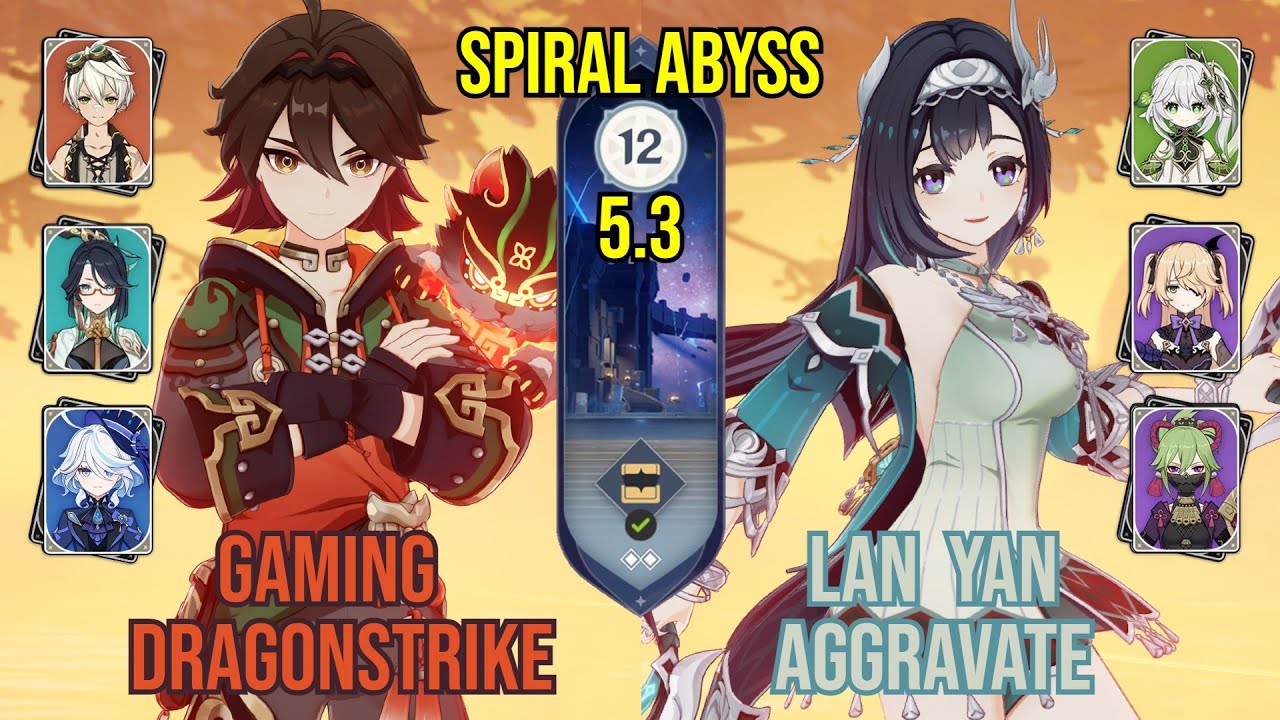 C6 Gaming Dragonstrike + C2 Lan Yan Aggravate | Spiral Abyss 5.3 | Genshin Impact