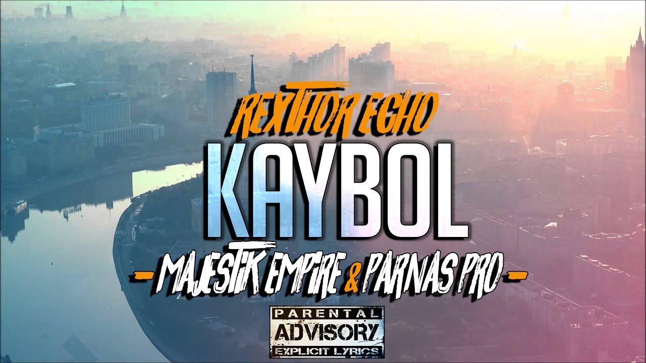 Rexthor ✖️ Echo ►KAYBOL◄ [Official Audio]