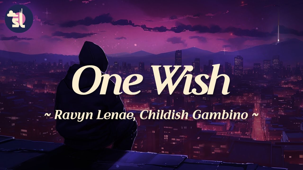 Ravyn Lenae feat. Childish Gambino - One Wish