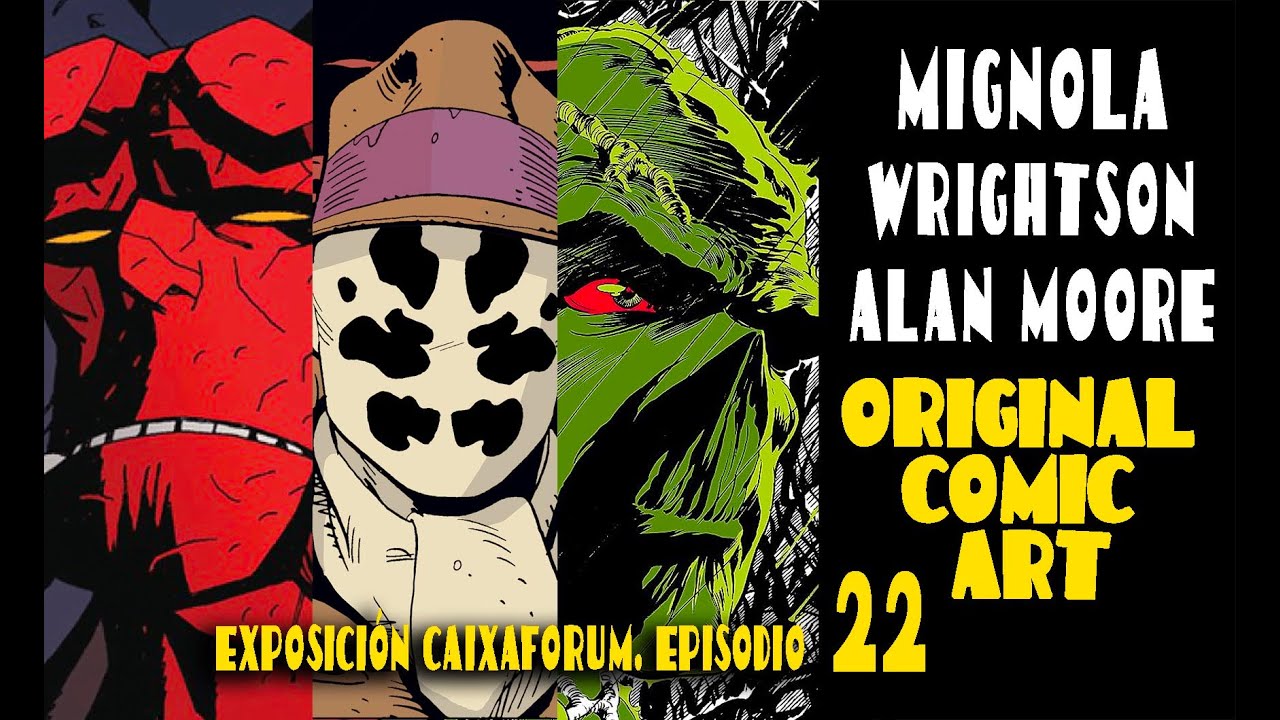 HELLBOY - WATCHMEN - SWAMPTHING. Caixaforum. Original Comic Art.