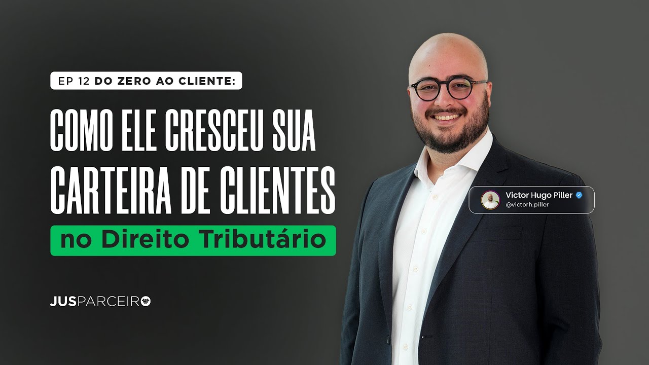 COMO ELE CRESCEU SUA CARTEIRA DE CLIENTES NO DIREITO TRIBUTÁRIO