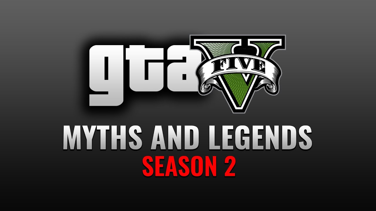 GTA 5 | Myths & Legends | SEASON 2 INTRO |