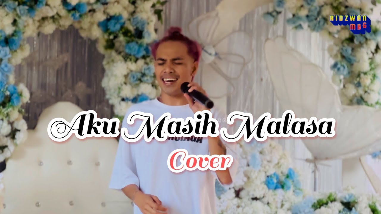 AKU MASIH MALASA-COVER BY ADZMAN
