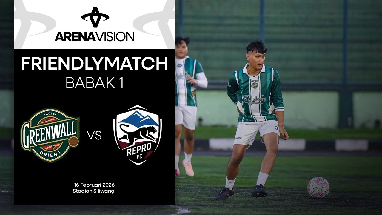 Friendly Match | Greenwall Orient vs Repro FC | Babak 1 | 16/02/26 | Stadion Siliwangi