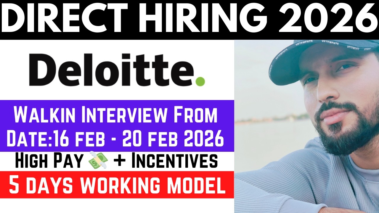 Deloitte Mega Walkin Drive | Date:16th Feb - 20th Feb 2026 | 5 Days Working