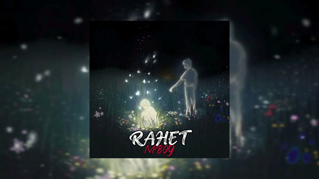 MBOY - RAHET (audio officiel)