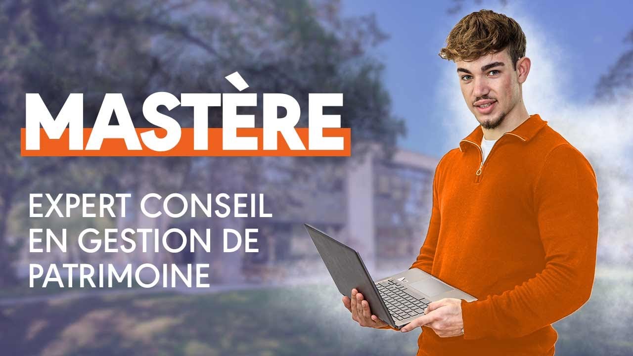 Mast&egrave;re Expert Conseil en Gestion de Patrimoine (Bac+5)
