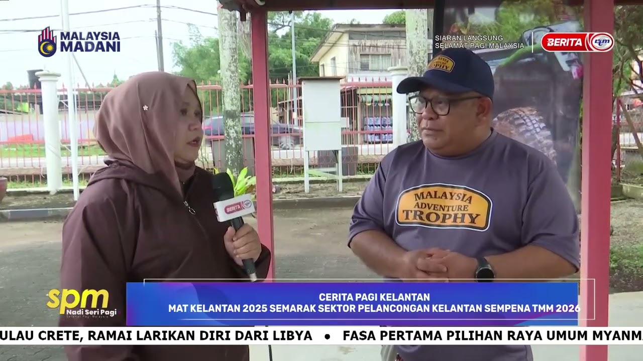 CERITA PAGI KELANTAN - SEMARAK SEKTOR PELANCONGAN SEMPENA TMM 2026