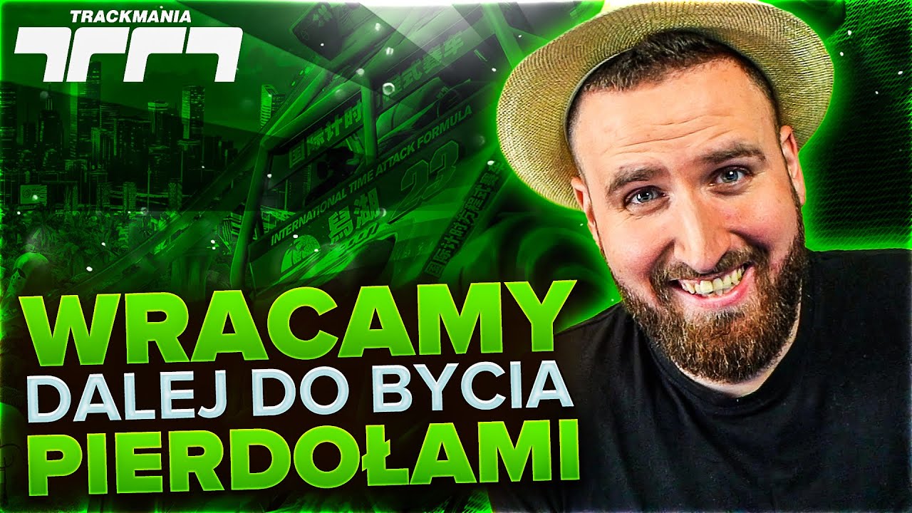 WRACAMY DALEJ DO BYCIA PIERDOŁAMI - TRACKMANIA 2020 