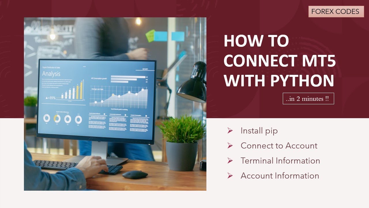 Connect Forex  MetaTrader 5 Account to Python in 2 Minutes