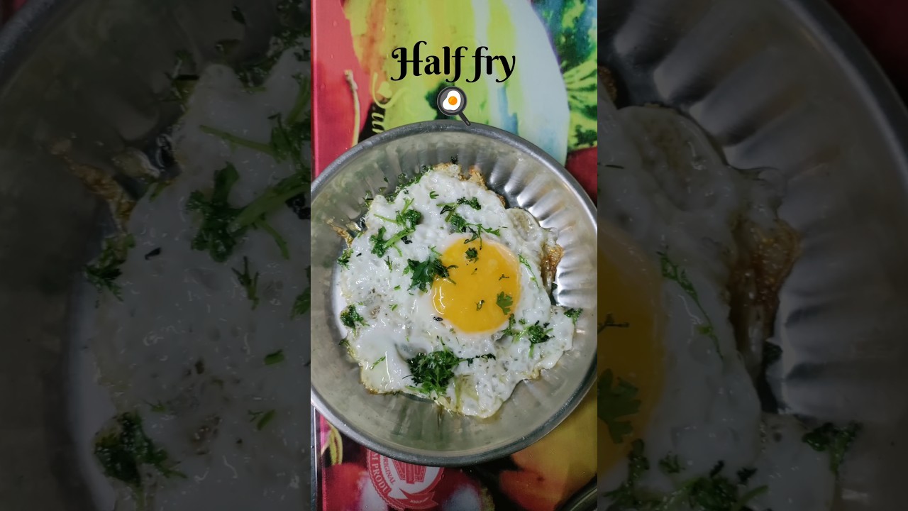 Half fry 🍳 #halffry#egg #eggrecipe #eggs #eggroll #food #desifood #cooking #omlate