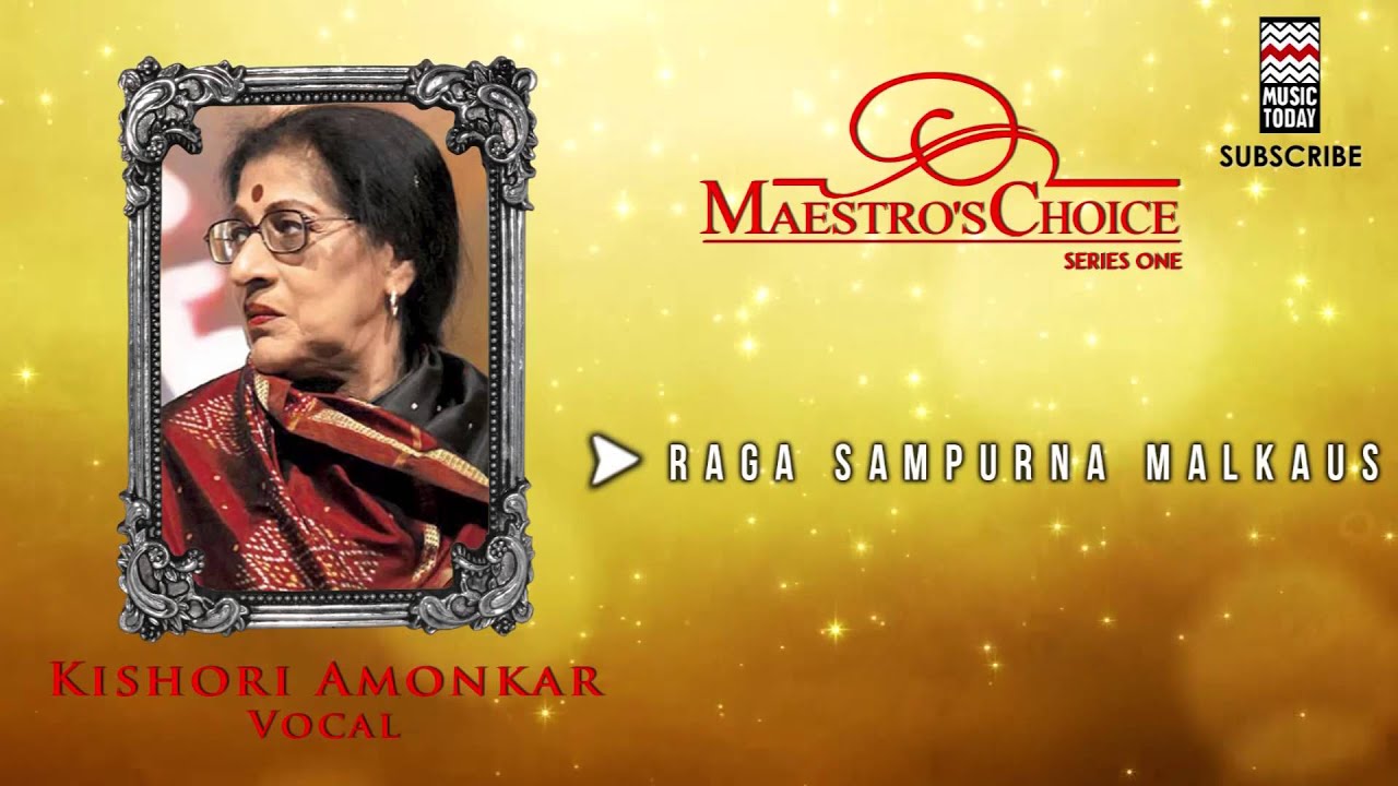 Raga Sampurna Malkaus - Kishori Amonkar (Album: Maestro's choice Series One) | Music Today