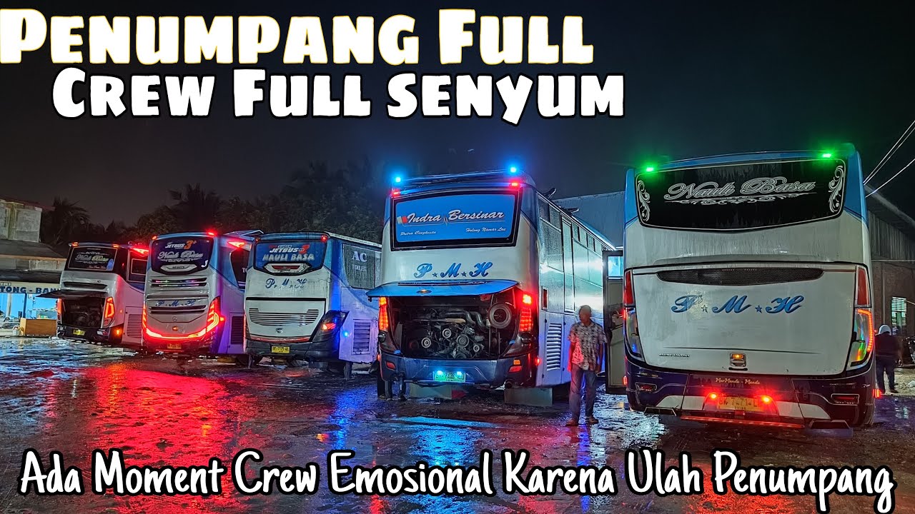 Lebih Dari 30 Unit Bus PMH yang Berangkat Menuju Sumatera Utara | Para Crew Full Senyum