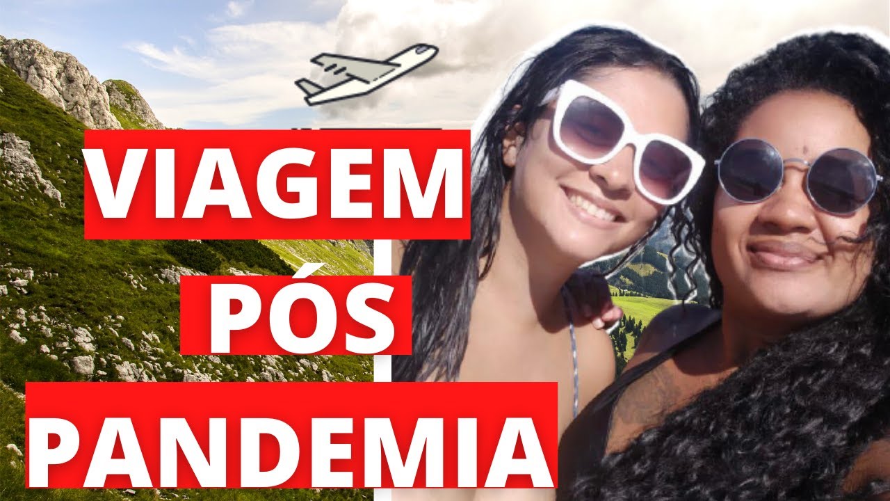Como planejar uma viagem p&oacute;s pandemia