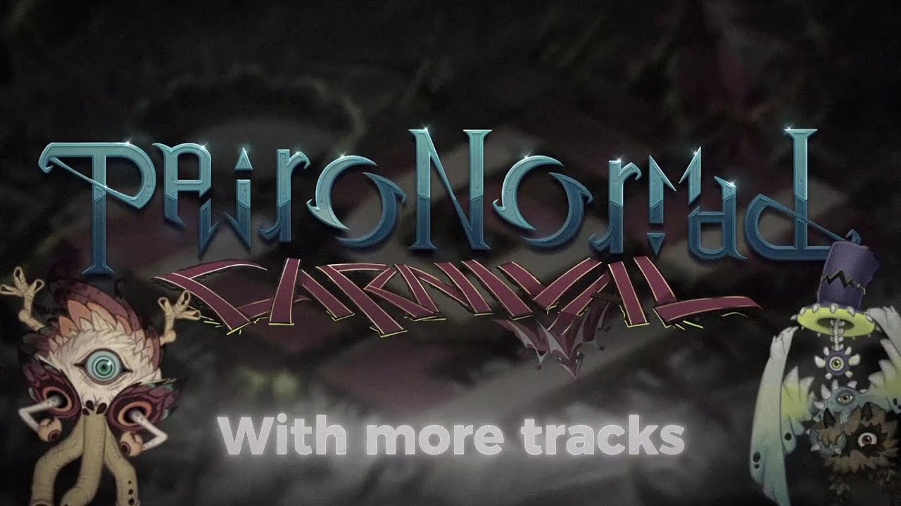 What If: Paironormal Carnival With more tracks