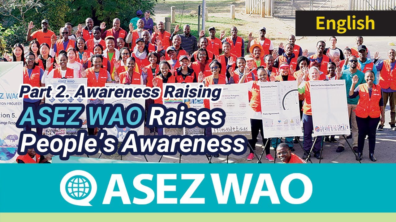 Part 2. Awareness Raising [ASEZ WAO Introduction Video] 《World Mission Society Church of God》