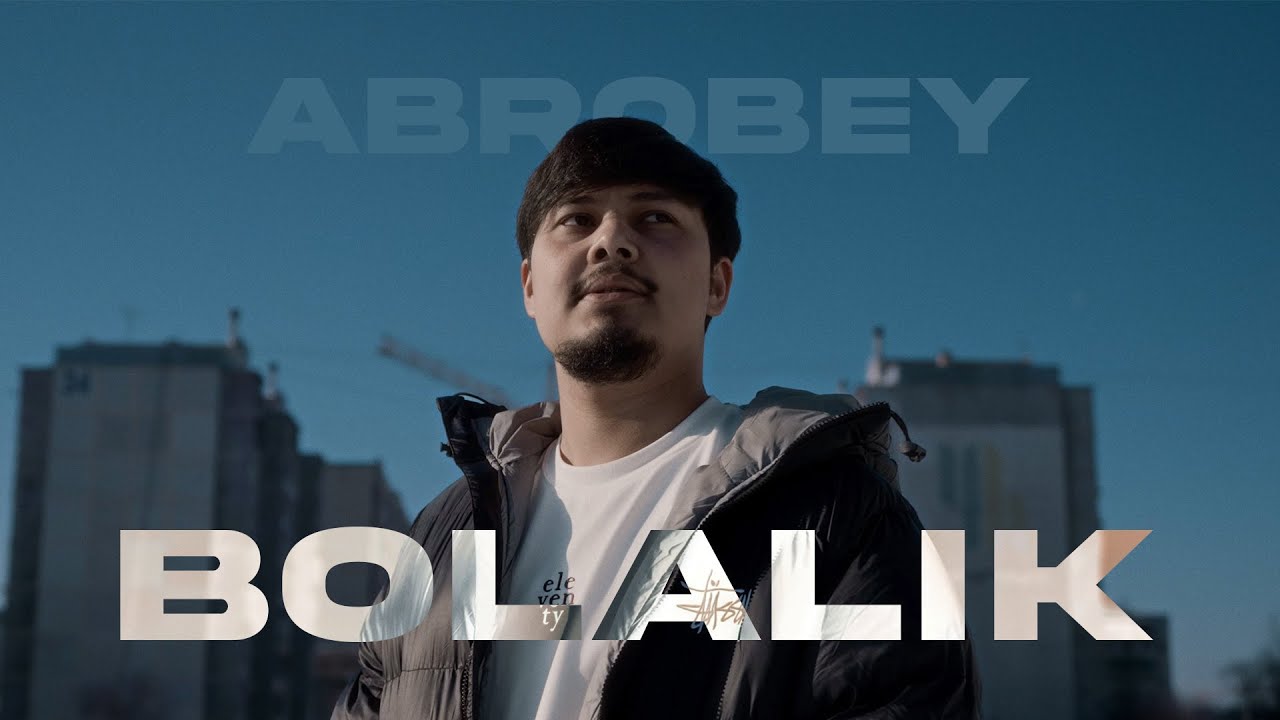 AbroBey &ndash; Bolalik (Mood video)