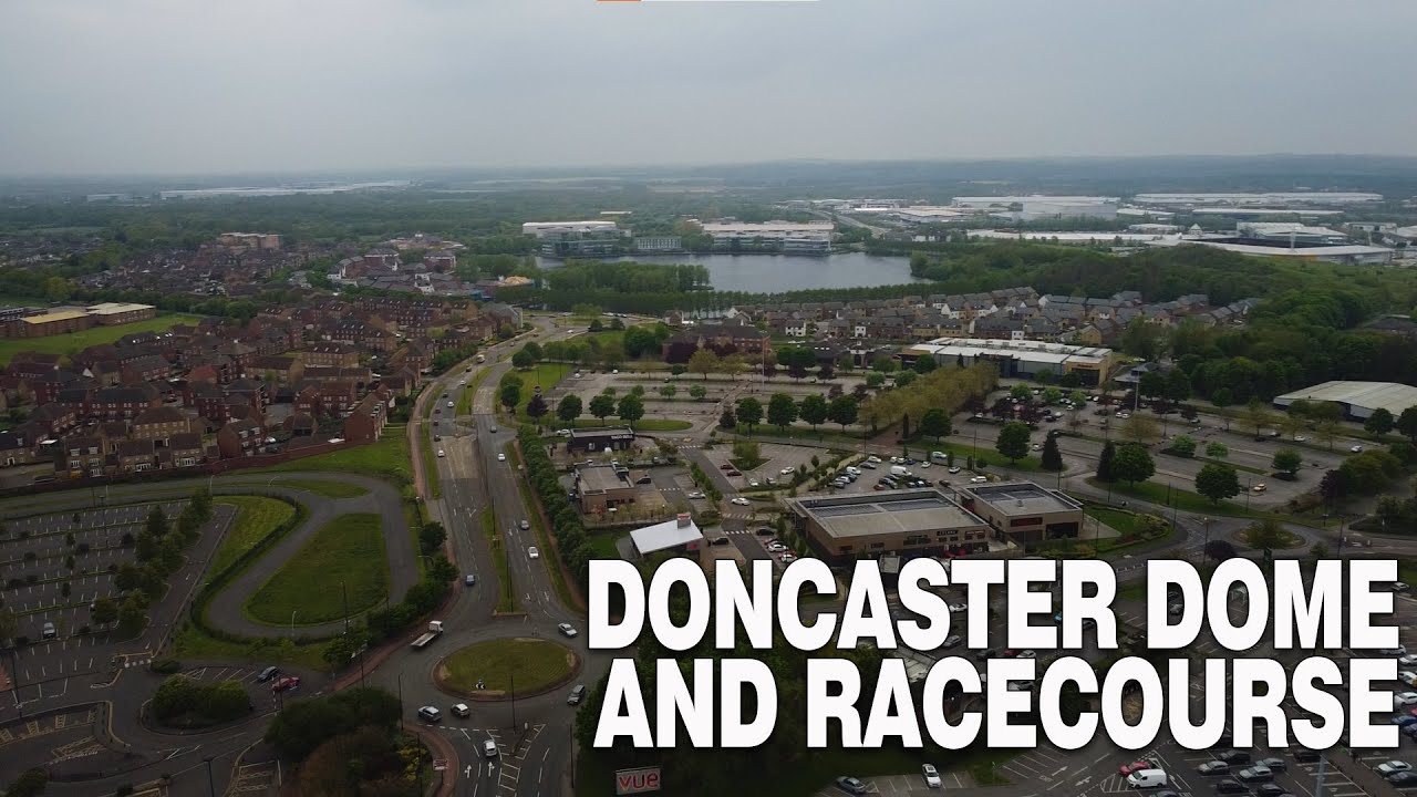 Doncaster Dome & Racecourse Aerial Drone Video