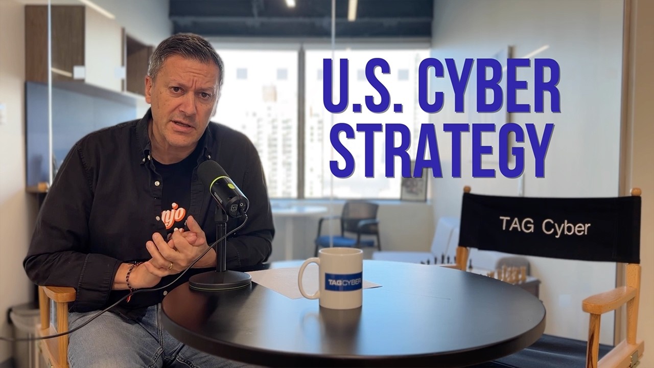 TAG TALK: U.S. CYBER STRATEGY