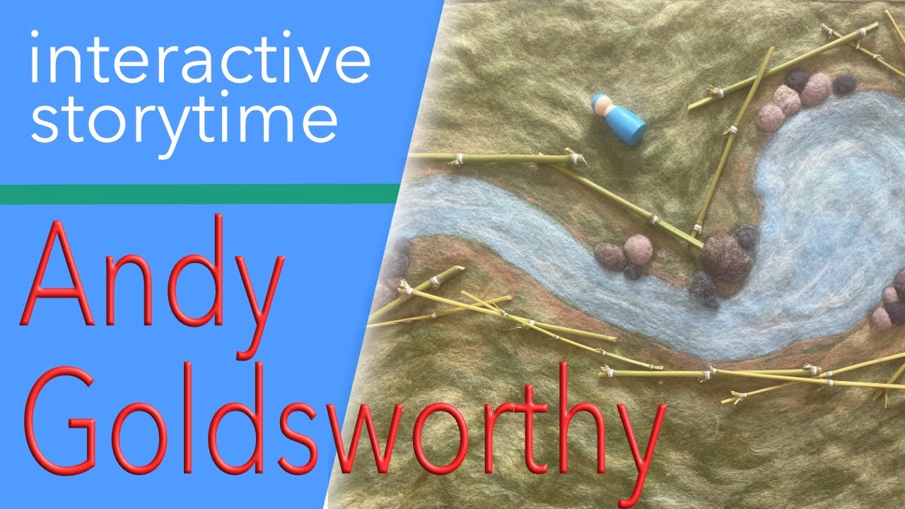 Interactive Preschool Storytime: Andy Goldsworthy