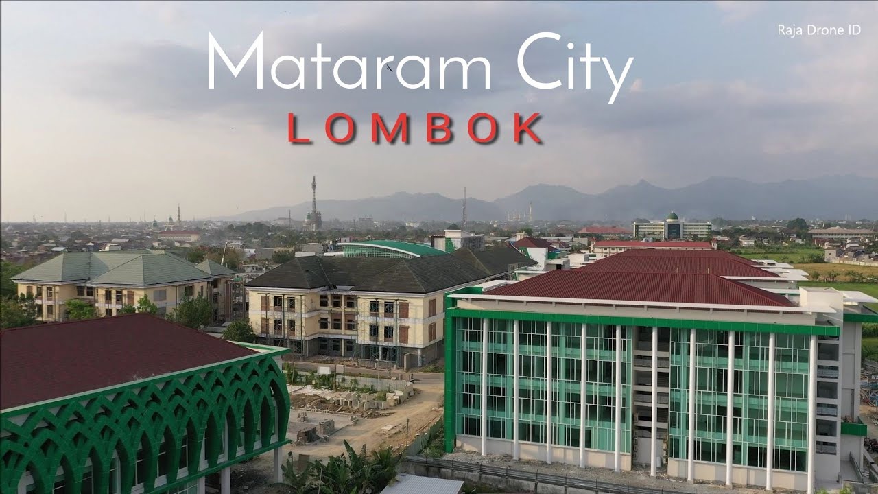 Drone View, Kota Mataram Lombok - Provinsi Nusa Tenggara Barat NTB