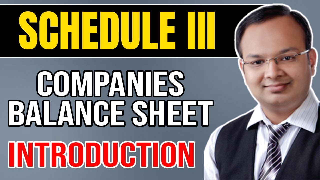 Corporate Accounting | Schedule III | Part-1 |#99| Companies Balance Sheet | Chandan Poddar