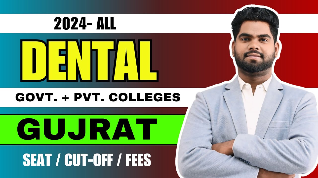 BDS College In Gujrat , Gujrat DENTAL College cutoff 2024, bds fees in gujrat , #neet2024