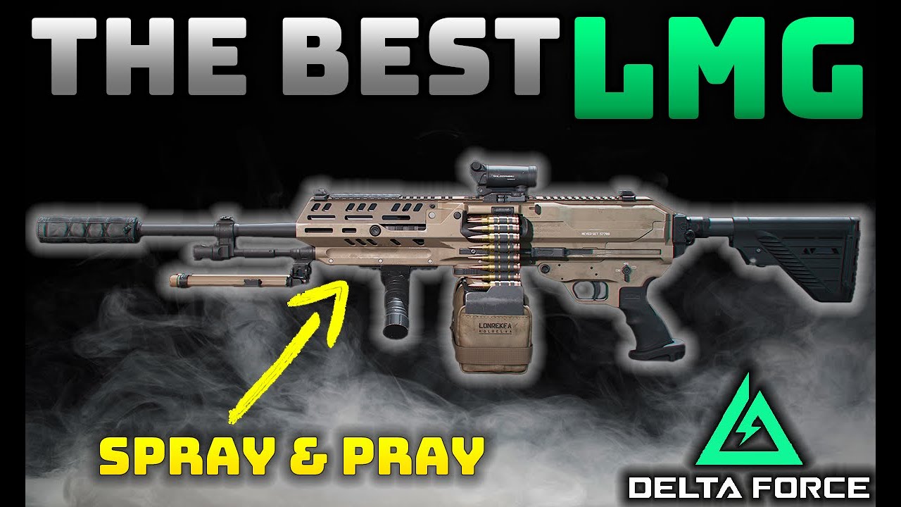 Delta Force BEST LMG