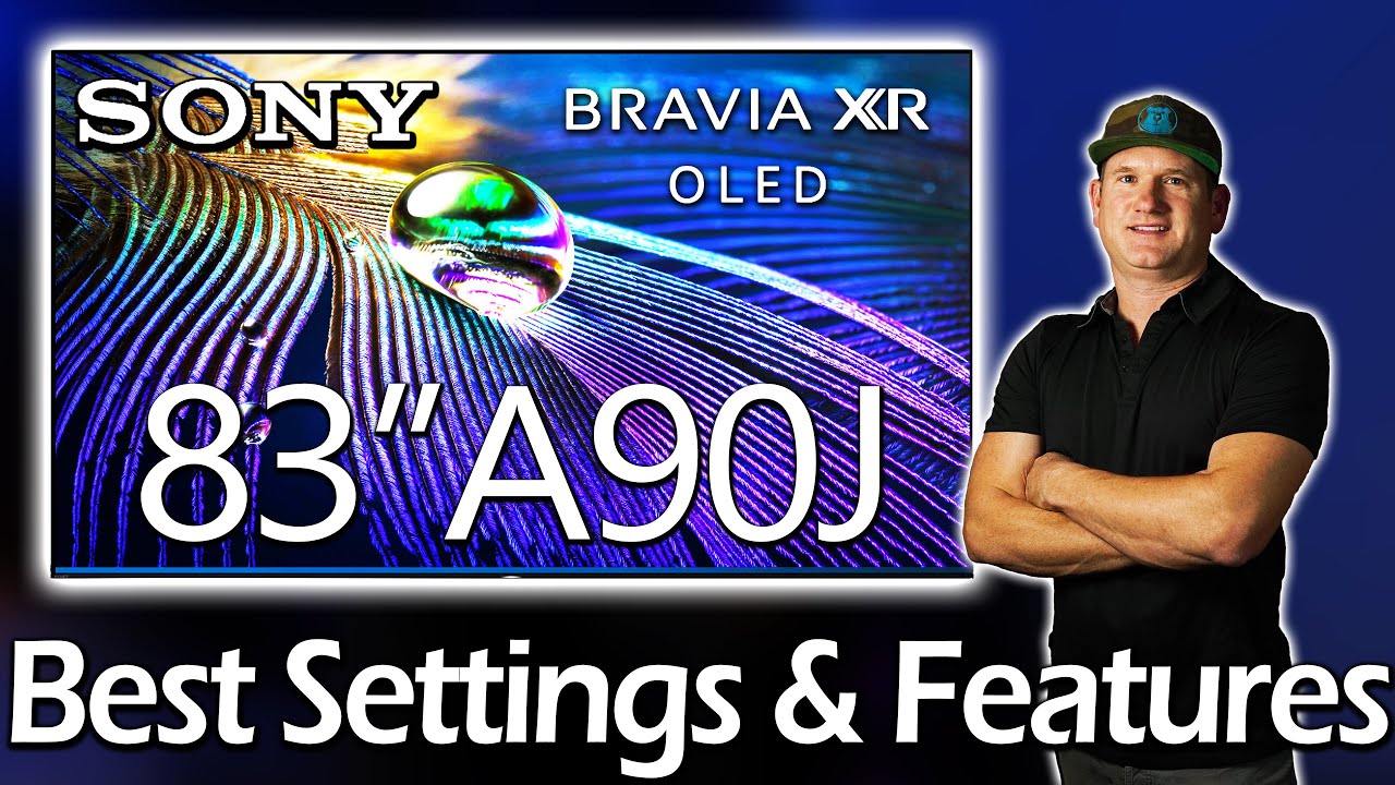 Sony A90J Best Settings and features - XR83A90J