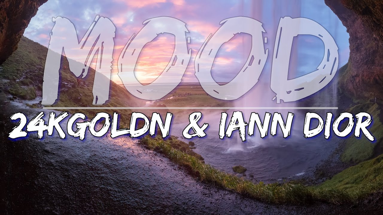 24kGoldn & Iann Dior - Mood (Clean) (Lyrics) - Full Audio, 4k Video
