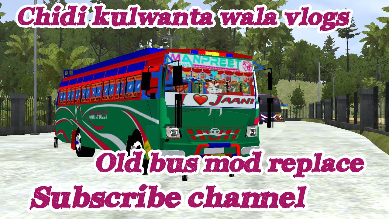 Jk bus old bus mod replace subscribe channel chidi kulwanta wala vlogs #gaming #travel 