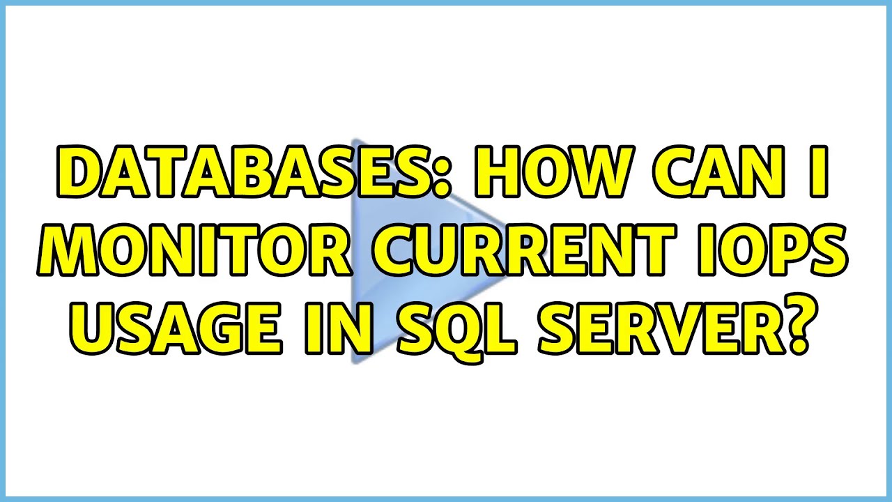 Databases: How can I monitor current IOPs usage in SQL server?