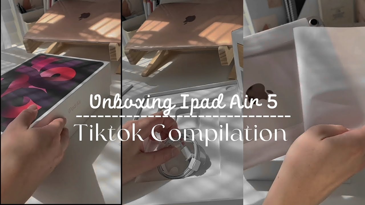 Unboxing Ipad Air 5 | Tiktok Compilation