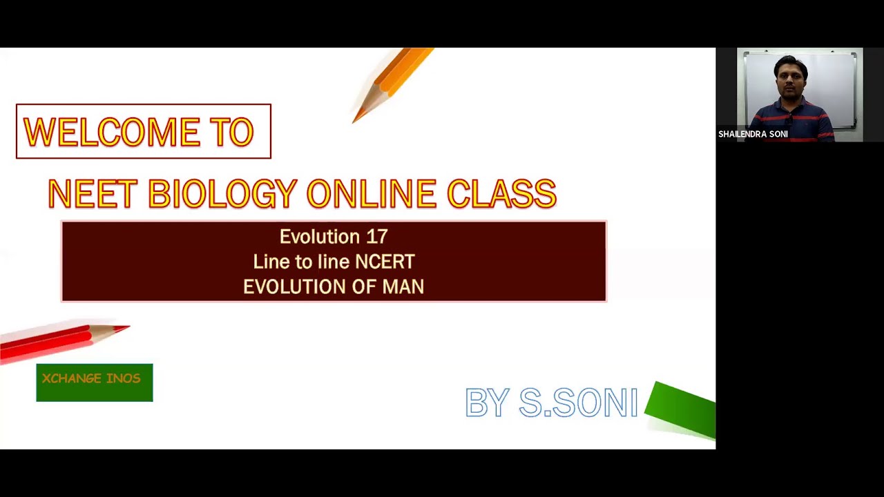 L 17 EVOLUTION OF MAN   | CLASS12 | XCHANGE INOS | S.SONI SIR