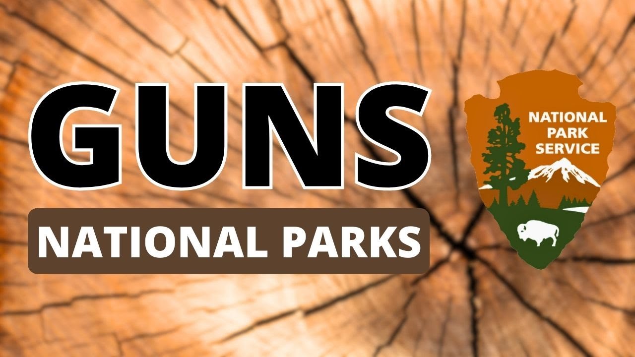 MUST WATCH: Firearm RULES for National Parks