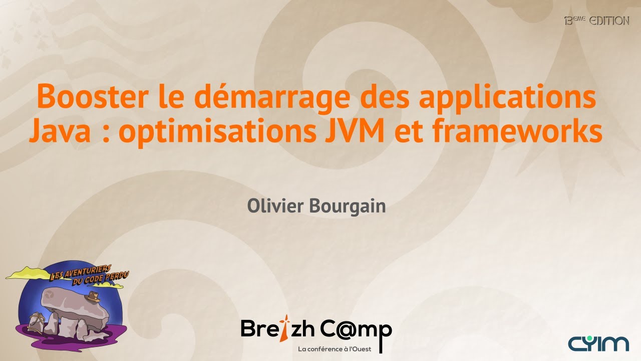 Booster le démarrage des applications Java : optimisations JVM et frameworks - Olivier Bourgain