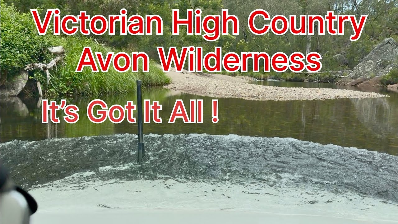 Victorian High Country - Majestic Avon Wilderness. 15-16th Nov 2025