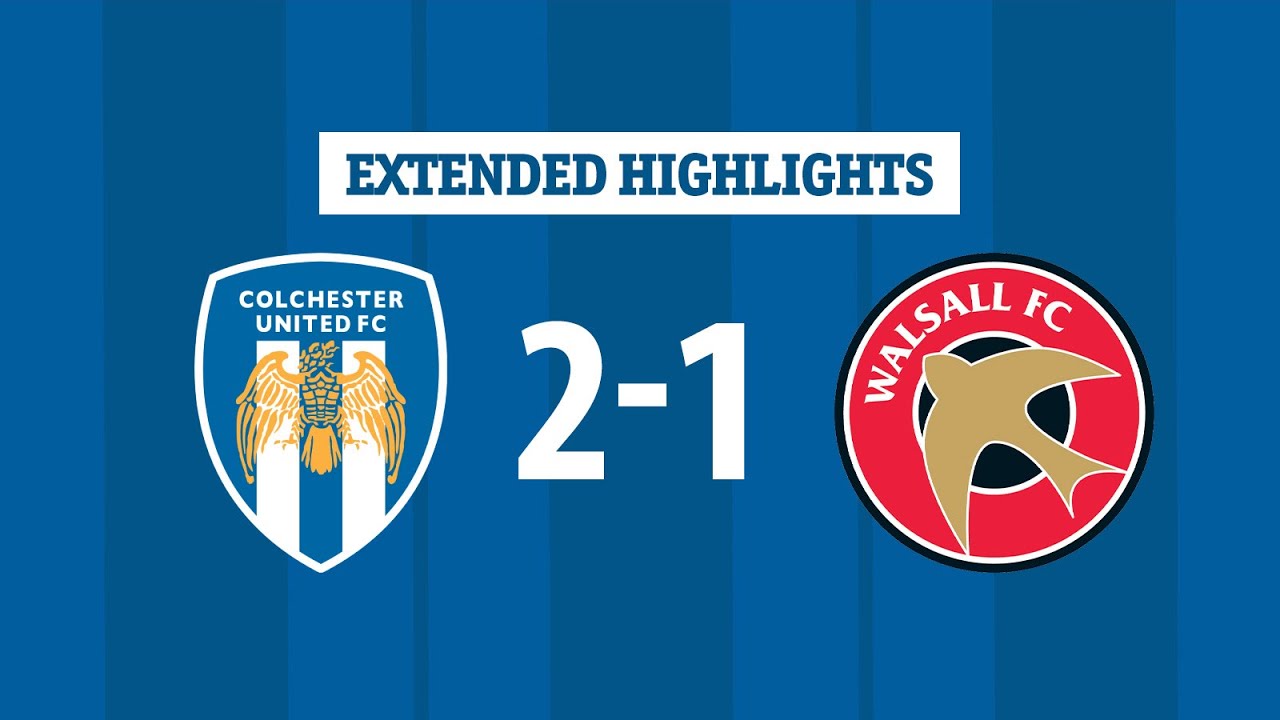 Extended Highlights | Colchester United 2-1 Walsall