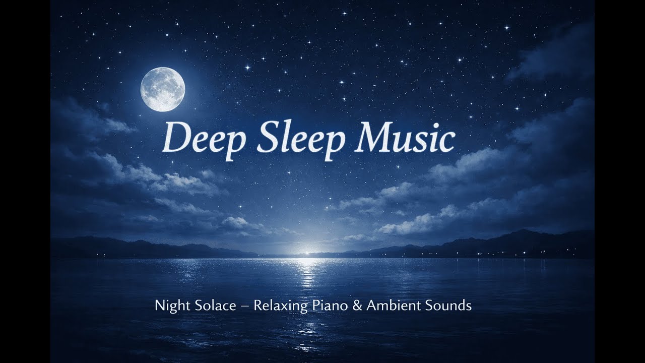 Night Solace – Nocturne Piano BGM for Deep Sleep | 2 Hour