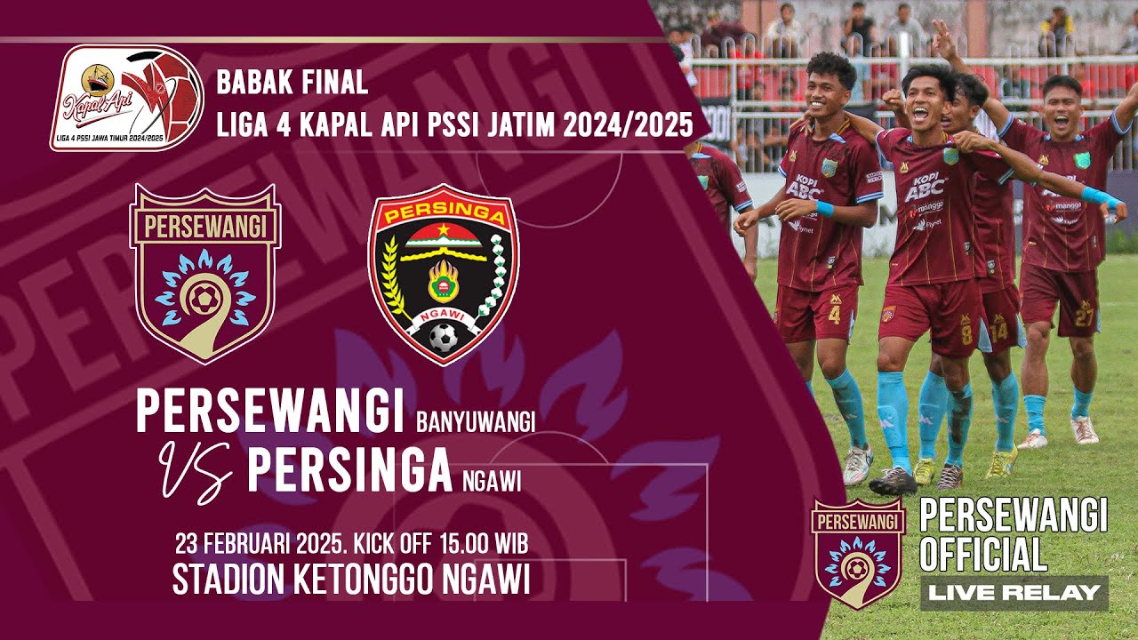 Live Relay Streaming : PERSEWANGI Banyuwangi vs PERSINGA Ngawi. Babak FINAL