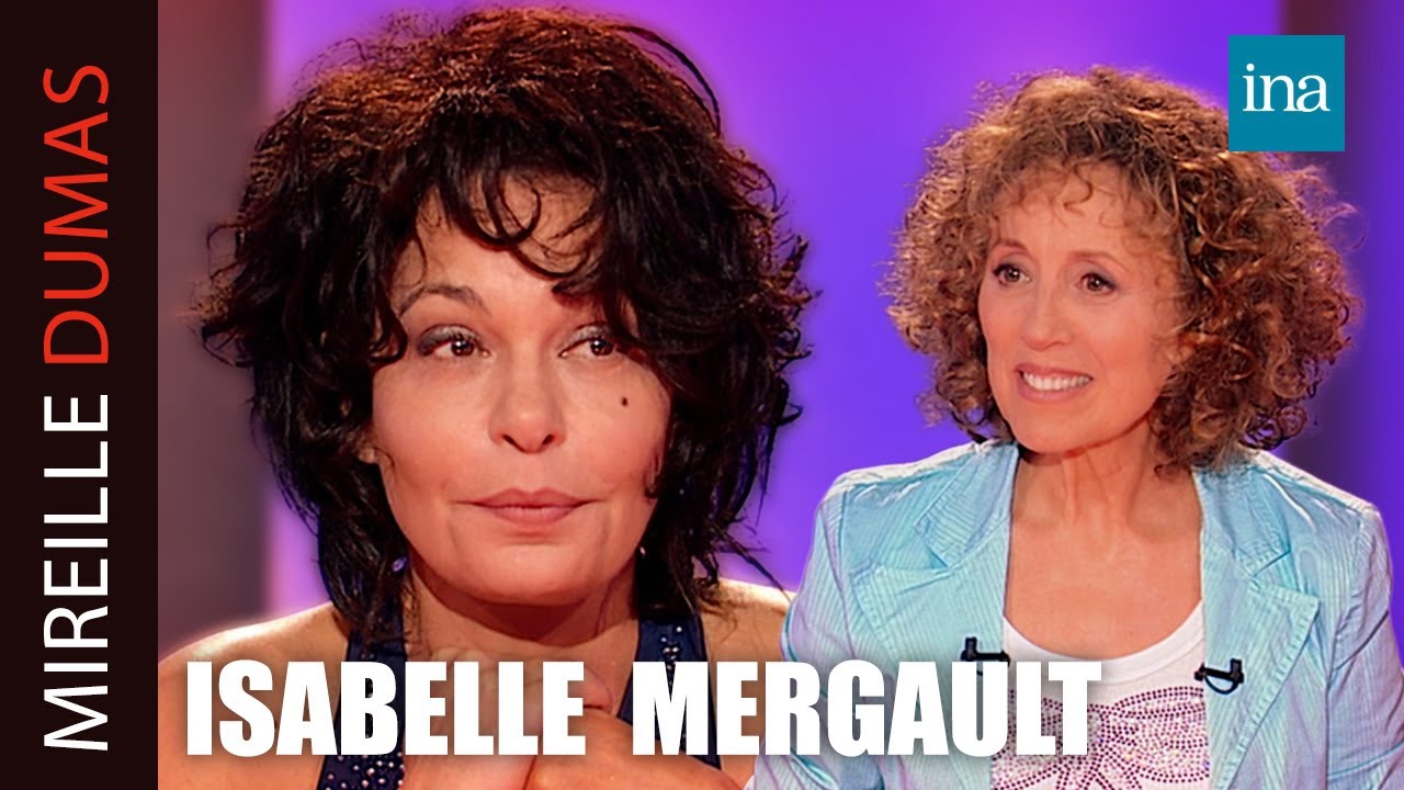 Isabelle Mergault : l'amour au cœur de sa vie | INA Mireille Dumas