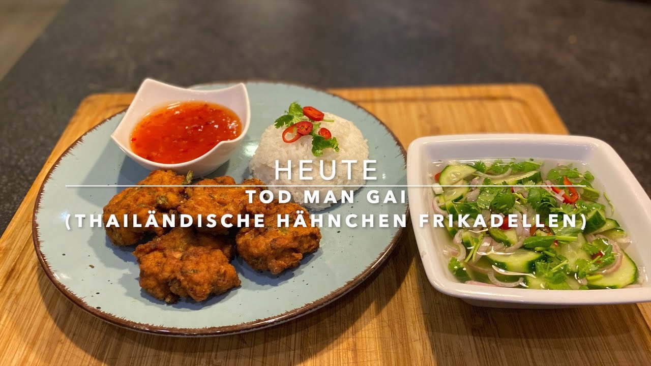 Köstliche Tod Man Gai  (Thailändische Hähnchen Frikadellen) / Delicious (Thai Chicken Meatballs)