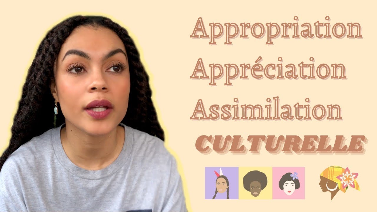L'APPROPRIATION CULTURELLE